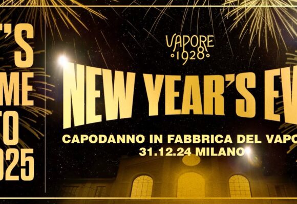 FABBRICA del VAPORE Capodanno 2025 – New Year’s Eve Party