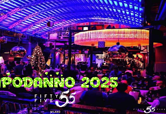 CAPODANNO 55 Milano – New Year’s Eve Fifty Five DINNER PARTY